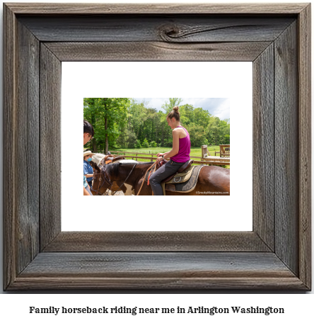 family horseback riding near me in Arlington, Washington